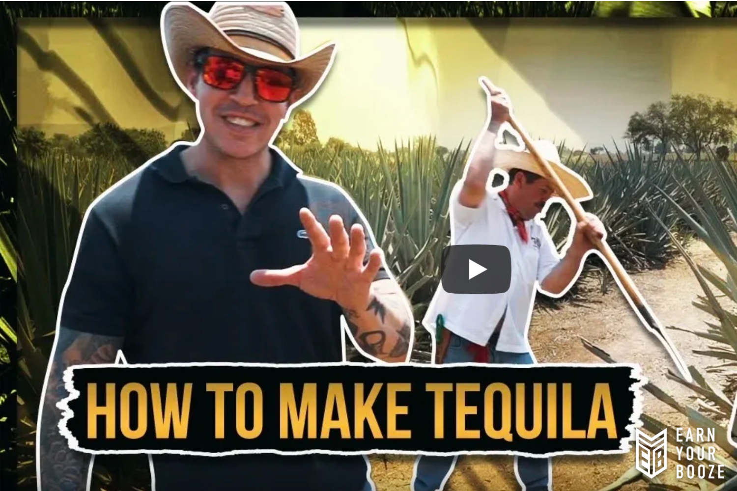 HOW TO MAKE TEQUILA (BECAUSE, TEQUILA.) Earn It All