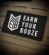 EARN YOUR BOOZE PATCH (PVC)Earn Your Booze