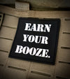 VETERAN PATCH (PVC)Earn Your Booze